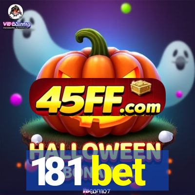 181 bet